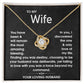 To My Wife - Love of my life - Love Knot Necklace